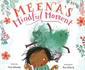 Meena's Mindful Moment hind ja info | Noortekirjandus | kaup24.ee