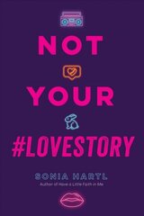 Not Your #Lovestory цена и информация | Книги для подростков и молодежи | kaup24.ee