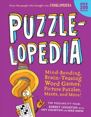 Puzzlelopedia: Mind-Bending, Brain-Teasing Word Games, Picture Puzzles, Mazes, and More! (Kids Activity Book) цена и информация | Книги для подростков и молодежи | kaup24.ee