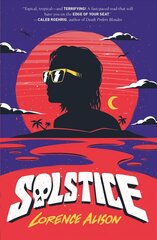 Solstice: A Tropical Horror Comedy цена и информация | Книги для подростков и молодежи | kaup24.ee