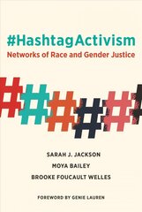 #HashtagActivism: Networks of Race and Gender Justice цена и информация | Книги по социальным наукам | kaup24.ee