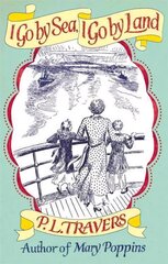 I Go by Sea, I Go by Land цена и информация | Книги для подростков и молодежи | kaup24.ee