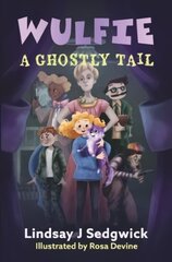 Wulfie: A Ghostly Tail hind ja info | Noortekirjandus | kaup24.ee