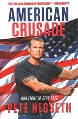 American Crusade: Our Fight to Stay Free цена и информация | Книги по социальным наукам | kaup24.ee