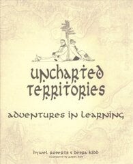 Uncharted Territories: Adventures In Learning hind ja info | Ühiskonnateemalised raamatud | kaup24.ee