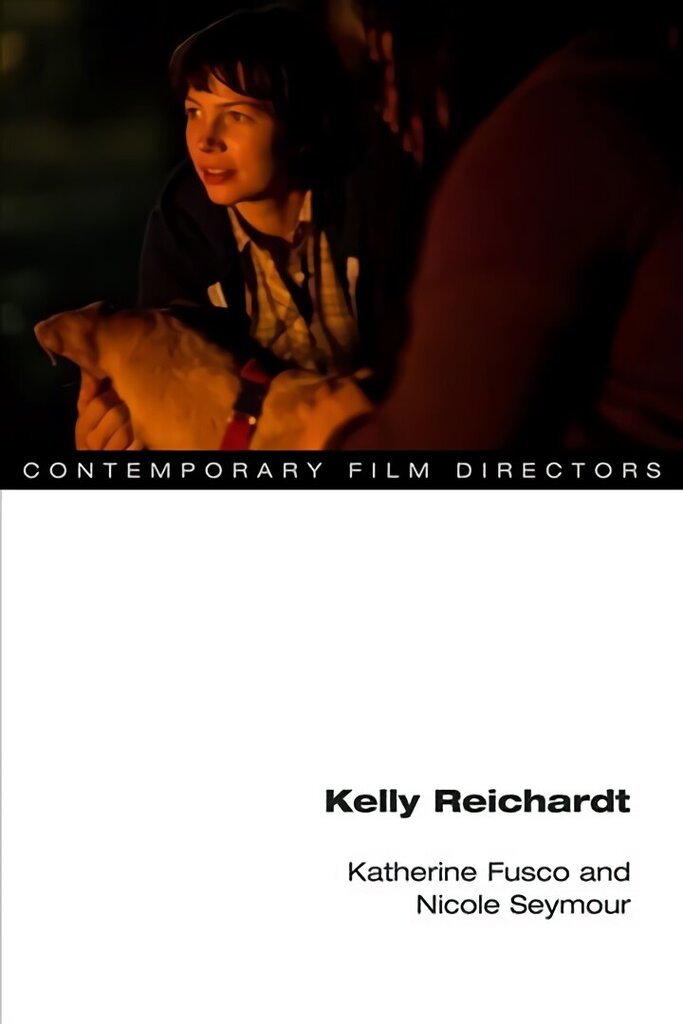 Kelly Reichardt hind ja info | Elulooraamatud, biograafiad, memuaarid | kaup24.ee