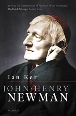 John Henry Newman: A Biography цена и информация | Биографии, автобиогафии, мемуары | kaup24.ee