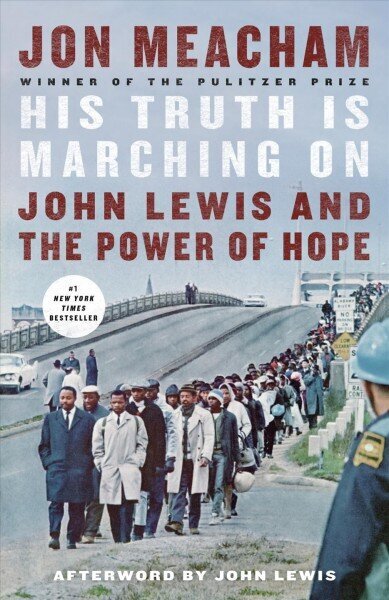 His Truth Is Marching On: John Lewis and the Power of Hope hind ja info | Elulooraamatud, biograafiad, memuaarid | kaup24.ee