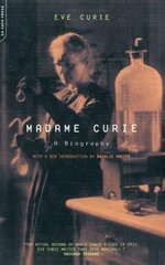 Madame Curie: A Biography цена и информация | Биографии, автобиогафии, мемуары | kaup24.ee