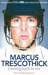 Coming Back To Me: The Autobiography of Marcus Trescothick hind ja info | Elulooraamatud, biograafiad, memuaarid | kaup24.ee