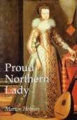 Proud Northern Lady: Lady Anne Clifford 1590-1676 цена и информация | Биографии, автобиогафии, мемуары | kaup24.ee