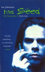 Bad Seed: The Biography of Nick Cave hind ja info | Elulooraamatud, biograafiad, memuaarid | kaup24.ee