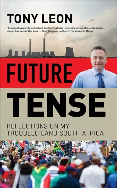 Future Tense: Reflections on my Troubled Land South Africa hind ja info | Elulooraamatud, biograafiad, memuaarid | kaup24.ee