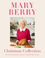 Mary Berry's Christmas Collection: Over 100 fabulous recipes and tips for a hassle-free festive season hind ja info | Retseptiraamatud  | kaup24.ee