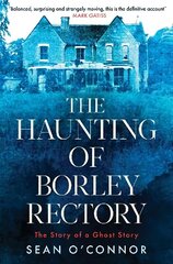 Haunting of Borley Rectory: The Story of a Ghost Story цена и информация | Самоучители | kaup24.ee