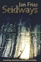 Seidways: Shaking, Swaying & Serpent Mysteries цена и информация | Самоучители | kaup24.ee