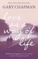 Love As A Way of Life цена и информация | Самоучители | kaup24.ee