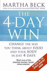 4-Day Win: Change the way you think about food and your body in just 4 days цена и информация | Самоучители | kaup24.ee