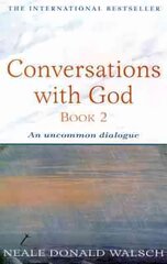 Conversations with God - Book 2: An uncommon dialogue hind ja info | Eneseabiraamatud | kaup24.ee