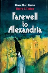 Farewell to Alexandria: Eleven Short Stories hind ja info | Fantaasia, müstika | kaup24.ee