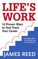 Life's Work: 12 Proven Ways to Fast-Track Your Career hind ja info | Eneseabiraamatud | kaup24.ee