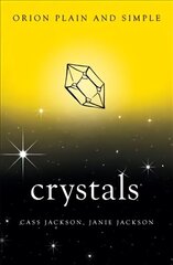 Crystals, Orion Plain and Simple hind ja info | Eneseabiraamatud | kaup24.ee