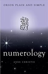 Numerology, Orion Plain and Simple hind ja info | Eneseabiraamatud | kaup24.ee