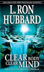 Clear Body Clear Mind: The Effective Purification Program hind ja info | Eneseabiraamatud | kaup24.ee