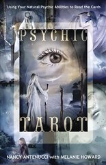 Psychic Tarot: Using Your Natural Psychic Abilities to Read the Cards hind ja info | Eneseabiraamatud | kaup24.ee