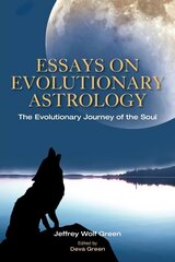 Essays on Evolutionary Astrology: The Evolutionary Journey of the Soul hind ja info | Eneseabiraamatud | kaup24.ee
