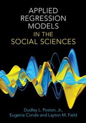 Applied Regression Models in the Social Sciences hind ja info | Ühiskonnateemalised raamatud | kaup24.ee