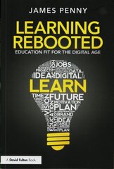 Learning Rebooted: Education Fit for the Digital Age цена и информация | Книги по социальным наукам | kaup24.ee