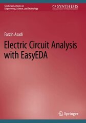 Electric Circuit Analysis with EasyEDA 1st ed. 2022 цена и информация | Книги по социальным наукам | kaup24.ee