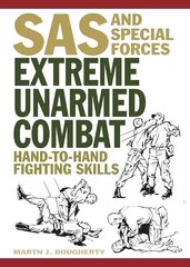Extreme Unarmed Combat: Hand-to-Hand Fighting Skills цена и информация | Книги по социальным наукам | kaup24.ee