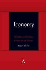 Iconomy: Towards a Political Economy of Images цена и информация | Книги по социальным наукам | kaup24.ee