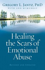 Healing the Scars of Emotional Abuse hind ja info | Ühiskonnateemalised raamatud | kaup24.ee