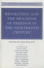 Revolution and the Meanings of Freedom in the Nineteenth Century цена и информация | Книги по социальным наукам | kaup24.ee