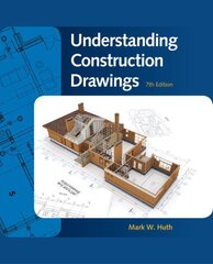 Understanding Construction Drawings 7th edition hind ja info | Ühiskonnateemalised raamatud | kaup24.ee