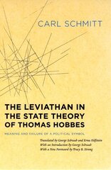 Leviathan in the State Theory of Thomas Hobbes: Meaning and Failure of a Political Symbol hind ja info | Ühiskonnateemalised raamatud | kaup24.ee