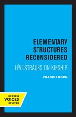 Elementary Structures Reconsidered: Levi-Strauss on Kinship hind ja info | Ühiskonnateemalised raamatud | kaup24.ee