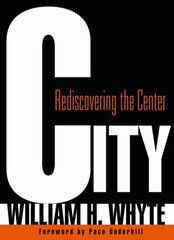 City: Rediscovering the Center цена и информация | Книги по социальным наукам | kaup24.ee