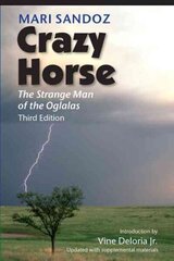 Crazy Horse: The Strange Man of the Oglalas Third Edition hind ja info | Ühiskonnateemalised raamatud | kaup24.ee