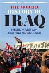 The Modern History of Iraq (Fourth Edition) hind ja info | Ajalooraamatud | kaup24.ee