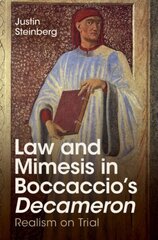 Law and Mimesis in Boccaccio's Decameron: Realism on Trial цена и информация | Исторические книги | kaup24.ee