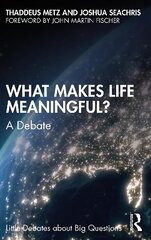 What Makes Life Meaningful?: A Debate hind ja info | Ajalooraamatud | kaup24.ee