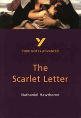 Scarlet Letter: York Notes Advanced everything you need to catch up, study and prepare for and 2023 and 2024 exams and assessments 2nd edition hind ja info | Ajalooraamatud | kaup24.ee