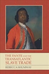 Fante and the Transatlantic Slave Trade цена и информация | Исторические книги | kaup24.ee