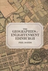 Geographies of Enlightenment Edinburgh цена и информация | Исторические книги | kaup24.ee