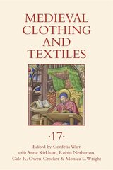 Medieval Clothing and Textiles 17 цена и информация | Исторические книги | kaup24.ee