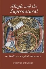 Magic and the Supernatural in Medieval English Romance hind ja info | Ajalooraamatud | kaup24.ee